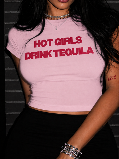 Hot Girls Drink Tequila Cropped Tee